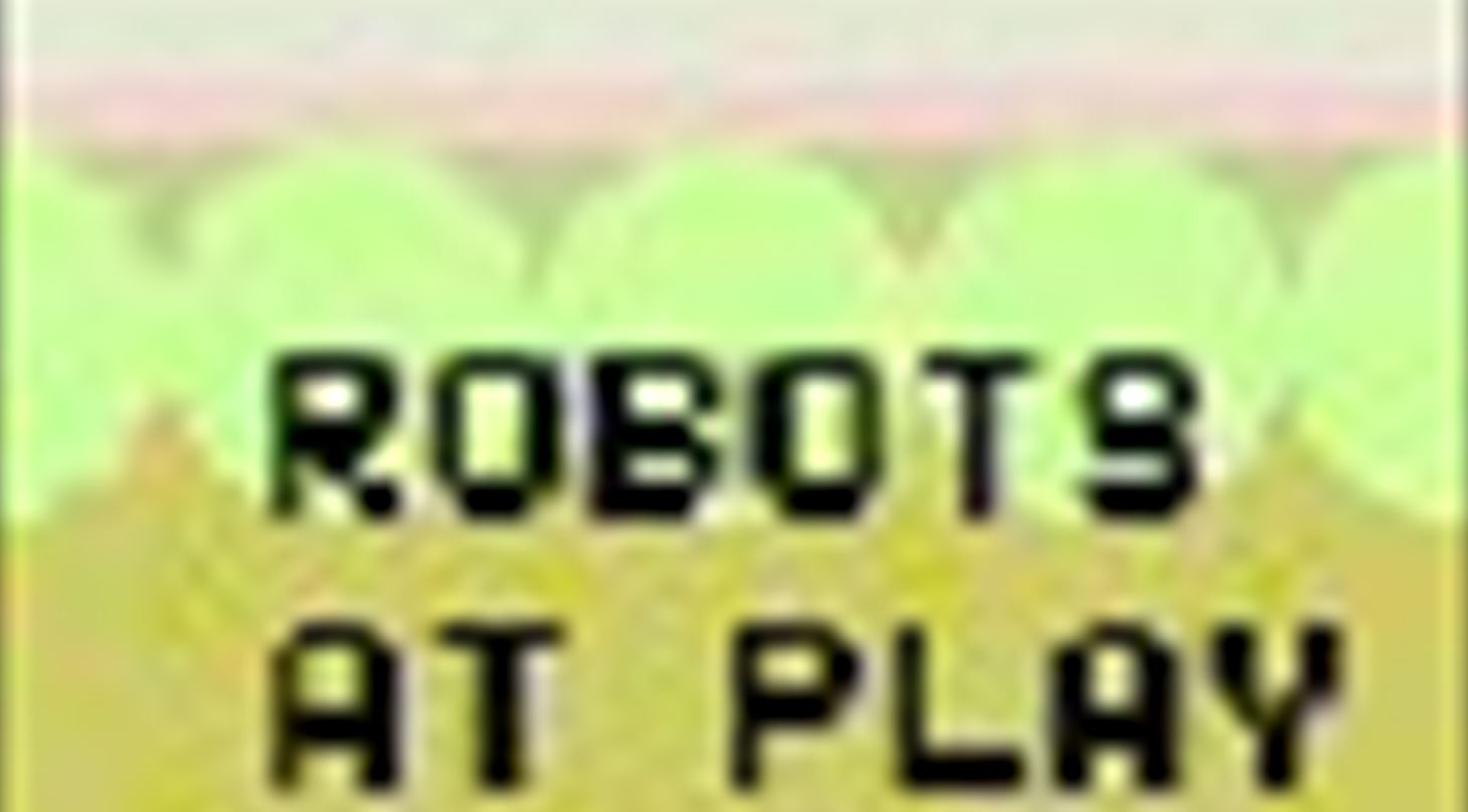 Robots at play thumbnail